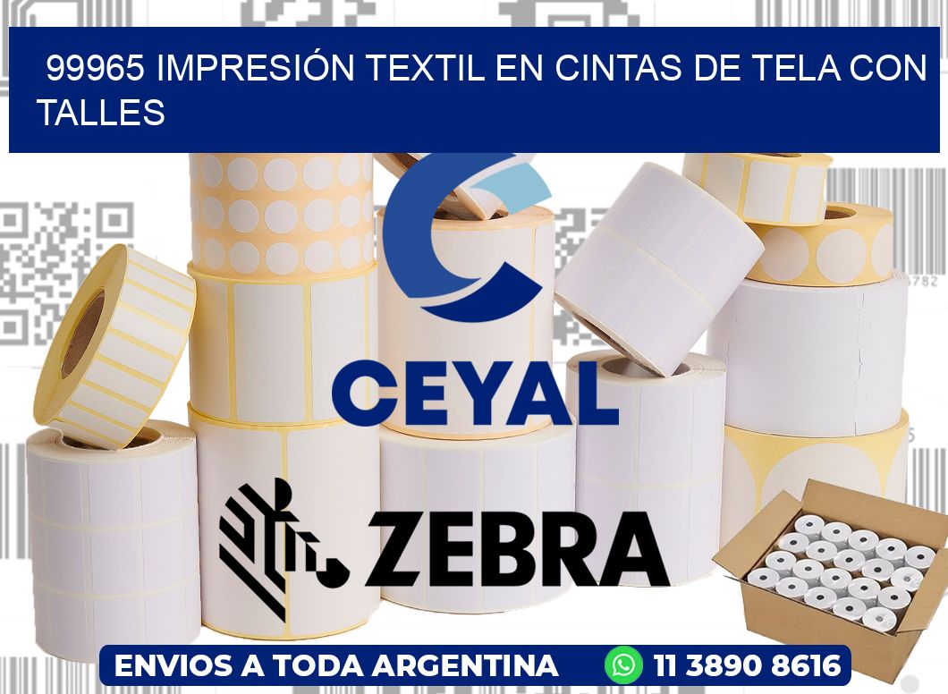 99965 IMPRESIÓN TEXTIL EN CINTAS DE TELA CON TALLES