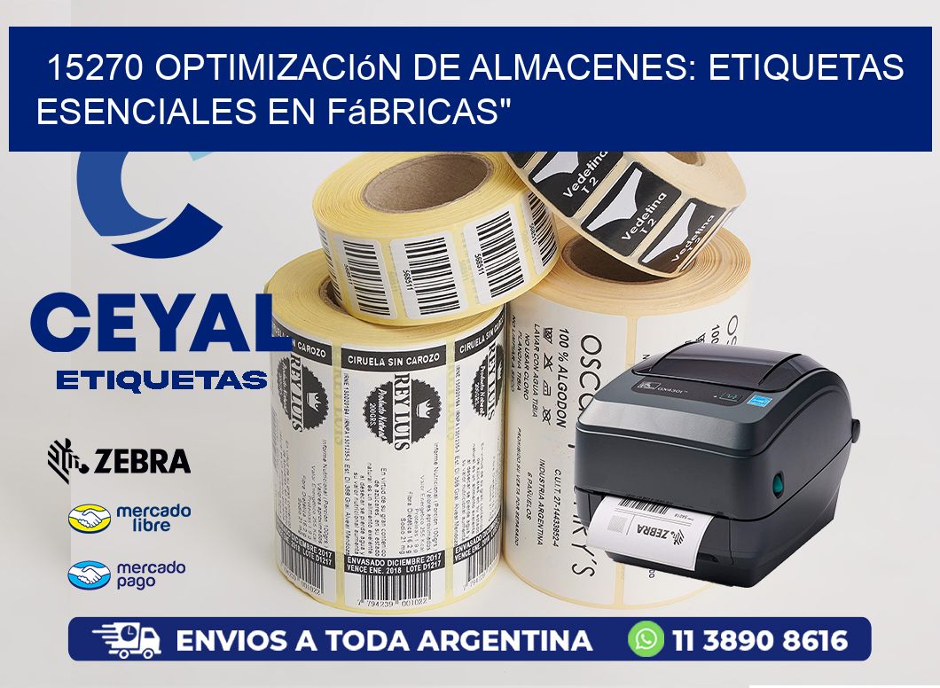 15270 Optimización de Almacenes: Etiquetas Esenciales en Fábricas