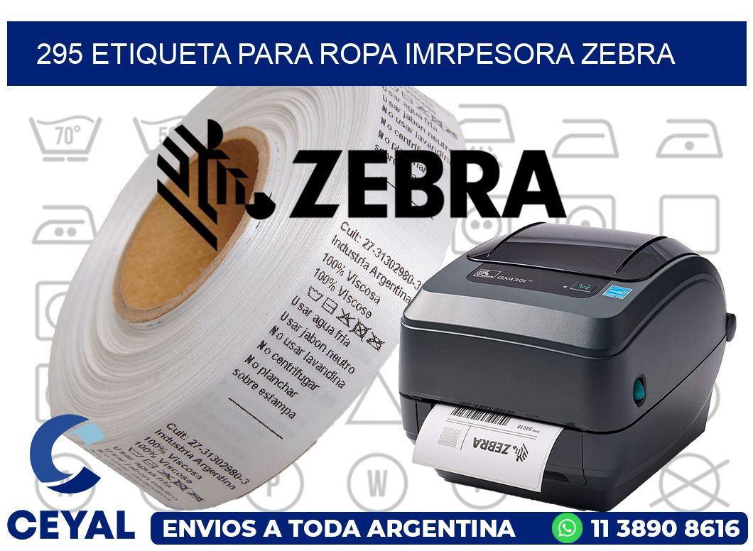 295 ETIQUETA PARA ROPA IMRPESORA ZEBRA