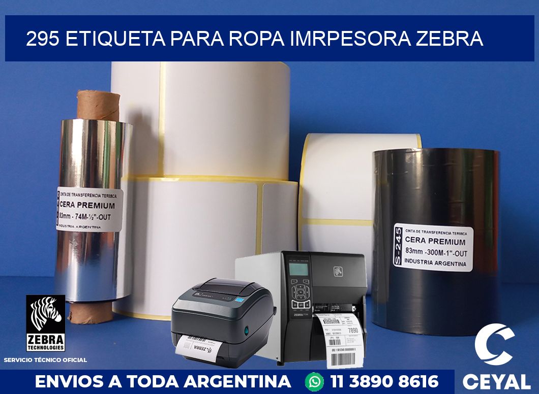 295 ETIQUETA PARA ROPA IMRPESORA ZEBRA