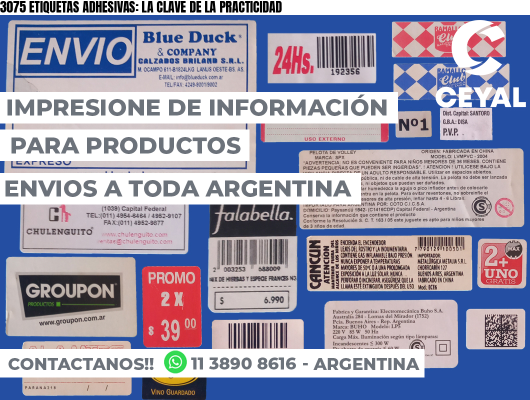 3075 ETIQUETAS ADHESIVAS: LA CLAVE DE LA PRACTICIDAD