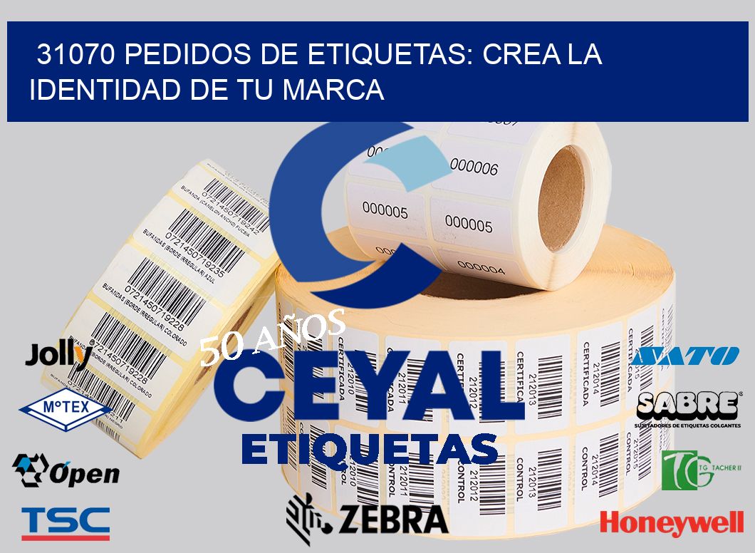 31070 Pedidos de Etiquetas: Crea la Identidad de tu Marca