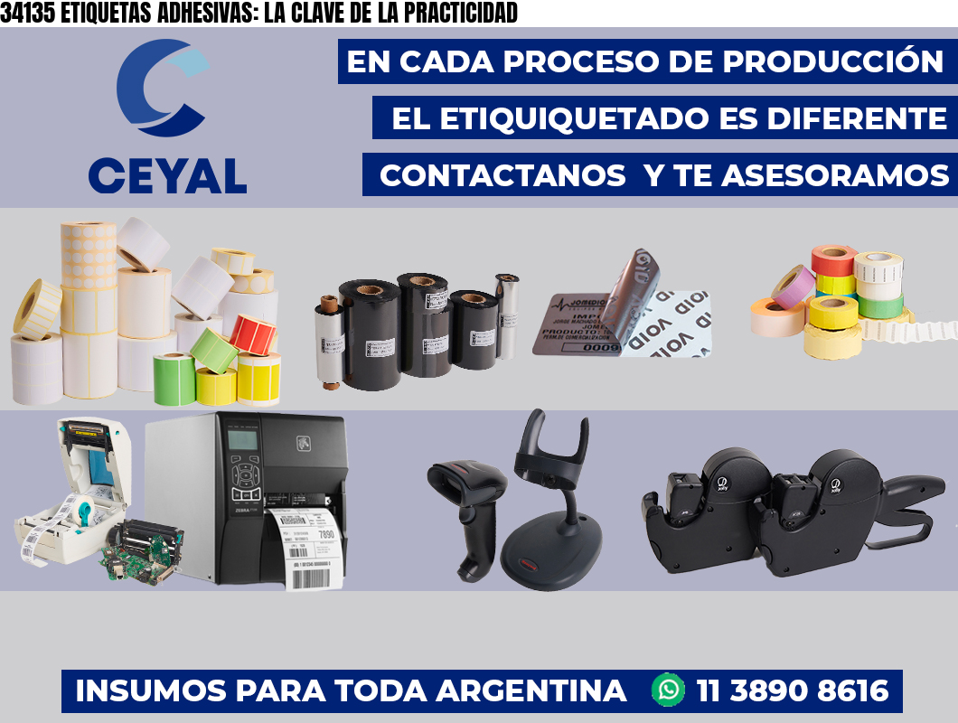 34135 ETIQUETAS ADHESIVAS: LA CLAVE DE LA PRACTICIDAD