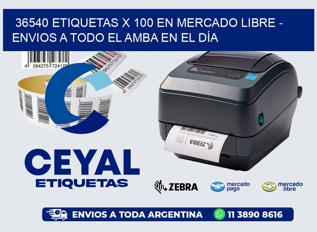 36540 ETIQUETAS X 100 EN MERCADO LIBRE - ENVIOS A TODO EL AMBA EN EL DÍA