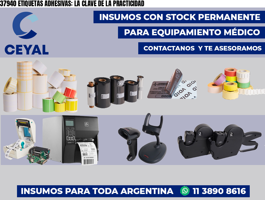 37940 ETIQUETAS ADHESIVAS: LA CLAVE DE LA PRACTICIDAD