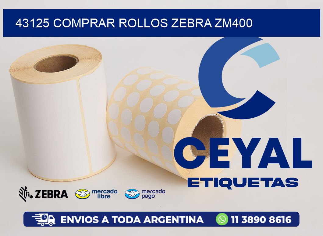 43125 COMPRAR ROLLOS ZEBRA ZM400