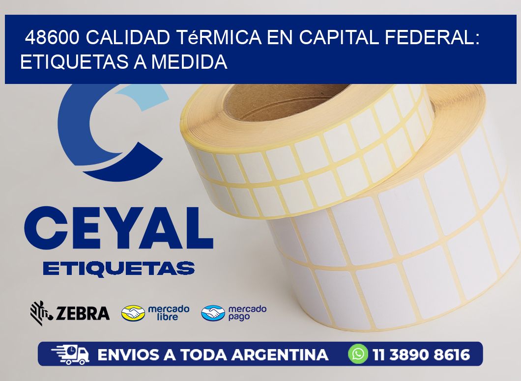 48600 Calidad Térmica en Capital Federal: Etiquetas a Medida