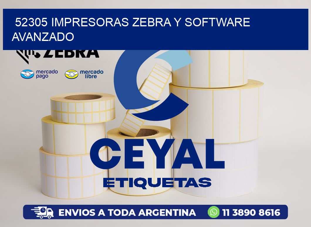 52305 Impresoras Zebra y Software Avanzado