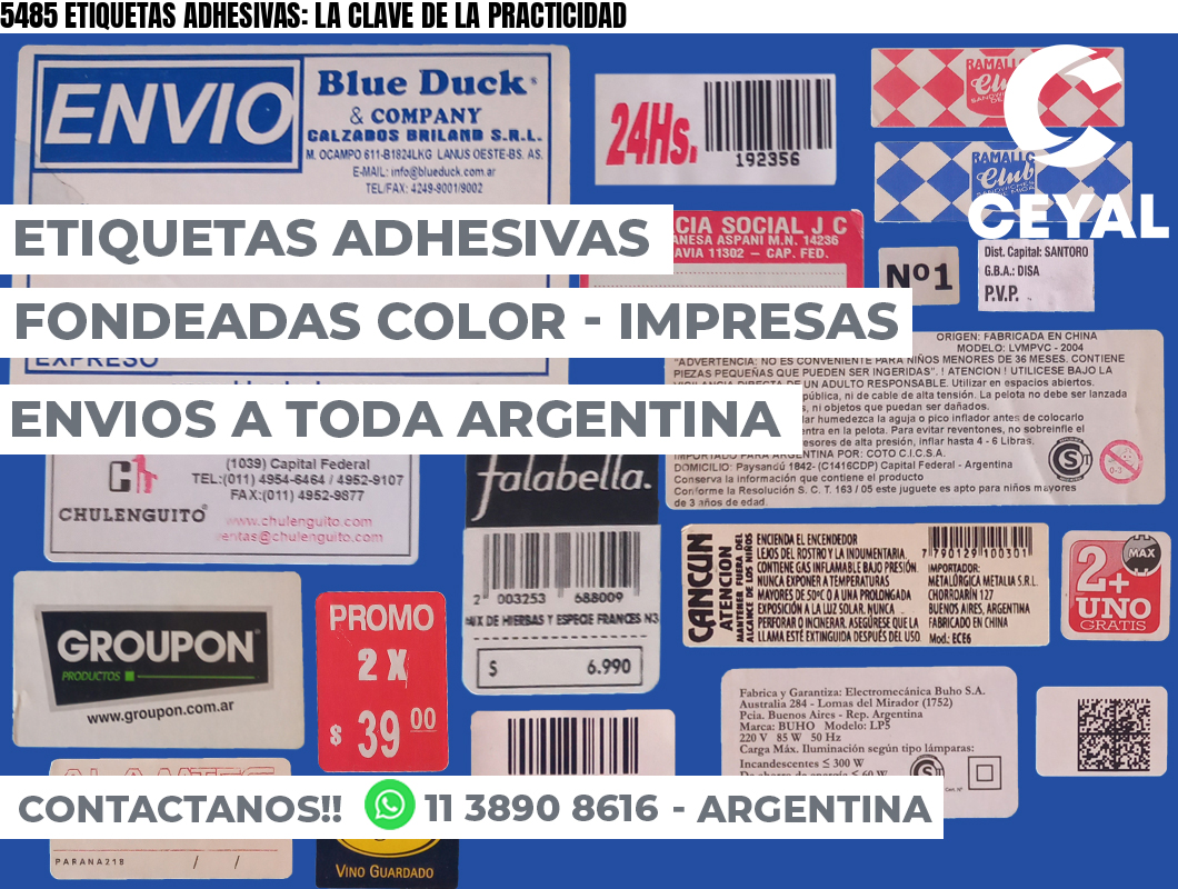 5485 ETIQUETAS ADHESIVAS: LA CLAVE DE LA PRACTICIDAD