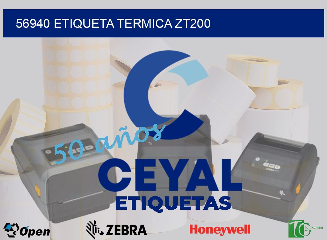 56940 ETIQUETA TERMICA ZT200