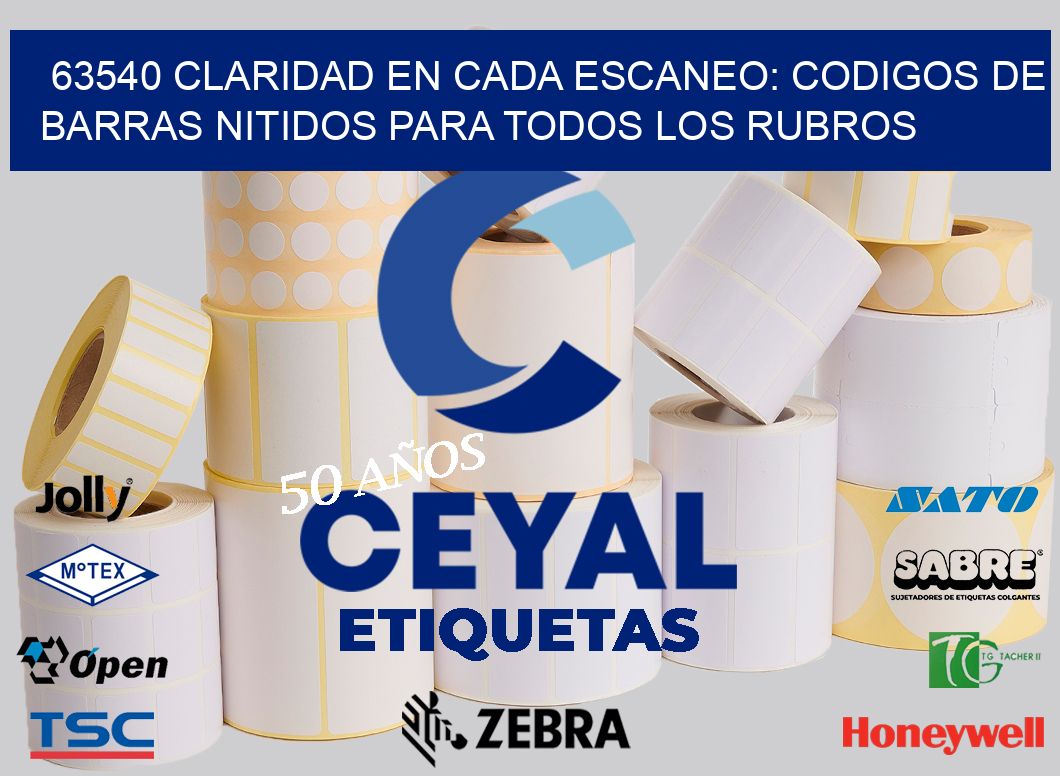63540 CLARIDAD EN CADA ESCANEO: CODIGOS DE BARRAS NITIDOS PARA TODOS LOS RUBROS