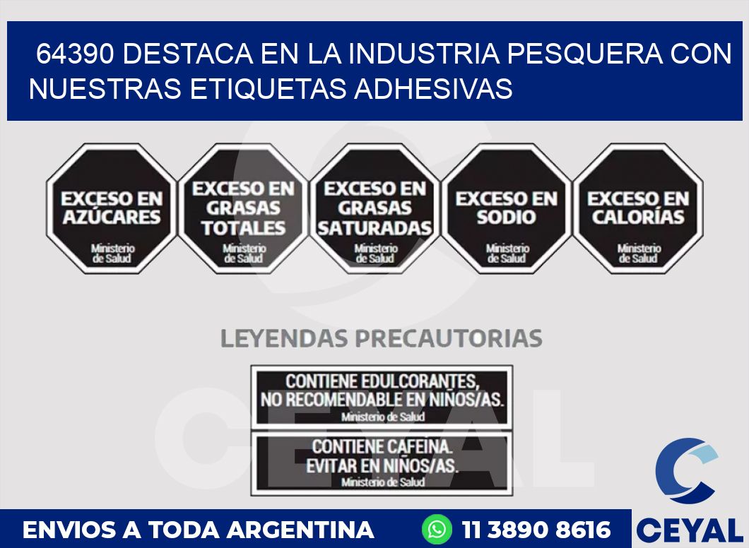 64390 DESTACA EN LA INDUSTRIA PESQUERA CON NUESTRAS ETIQUETAS ADHESIVAS