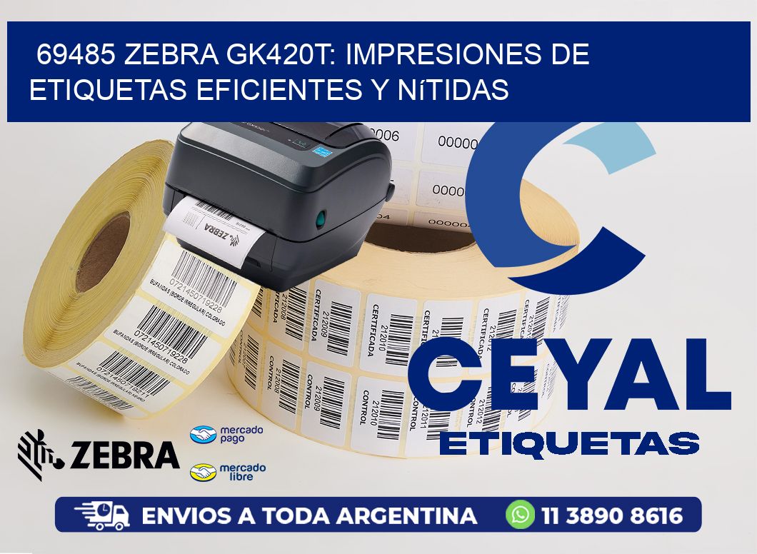 69485 Zebra GK420T: Impresiones de Etiquetas Eficientes y Nítidas