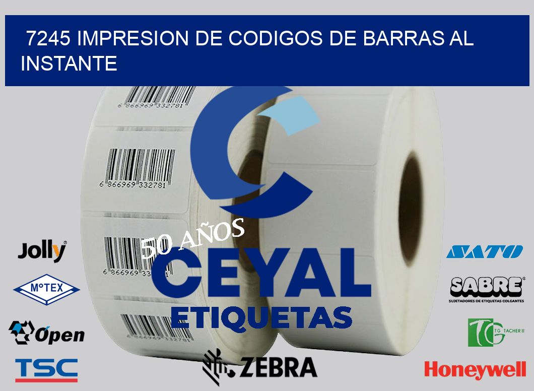 7245 IMPRESION DE CODIGOS DE BARRAS AL INSTANTE