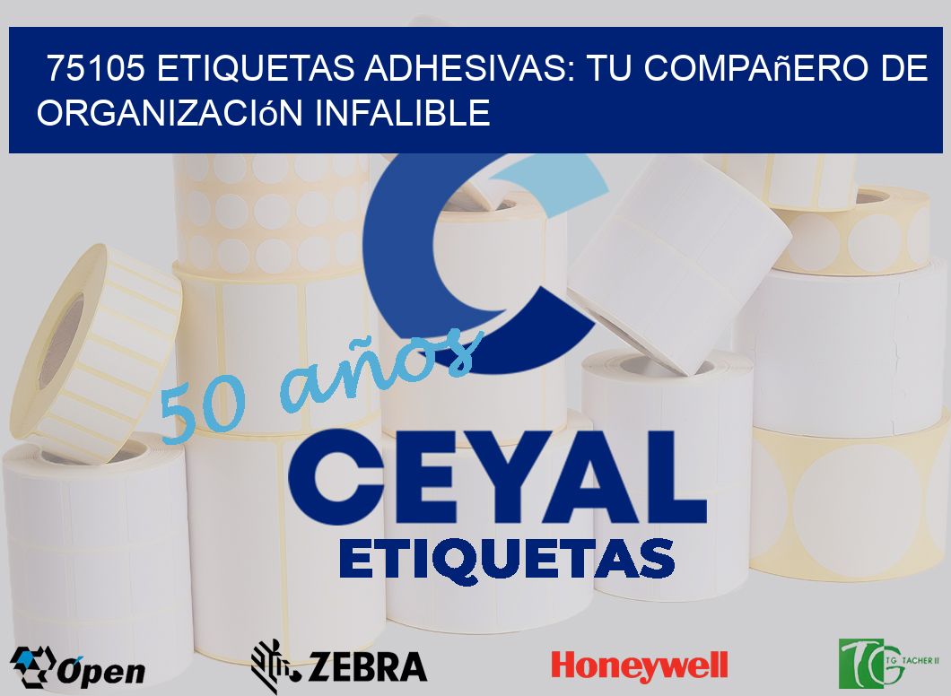 75105 Etiquetas Adhesivas: Tu Compañero de Organización Infalible