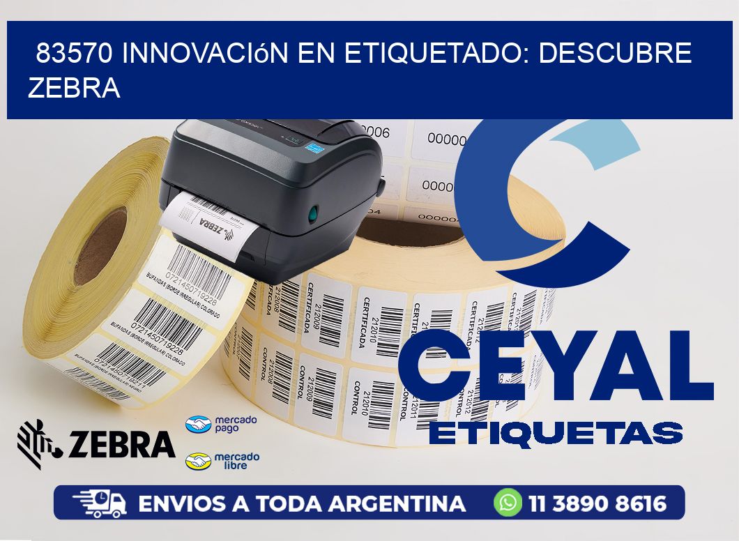 83570 Innovación en Etiquetado: Descubre Zebra