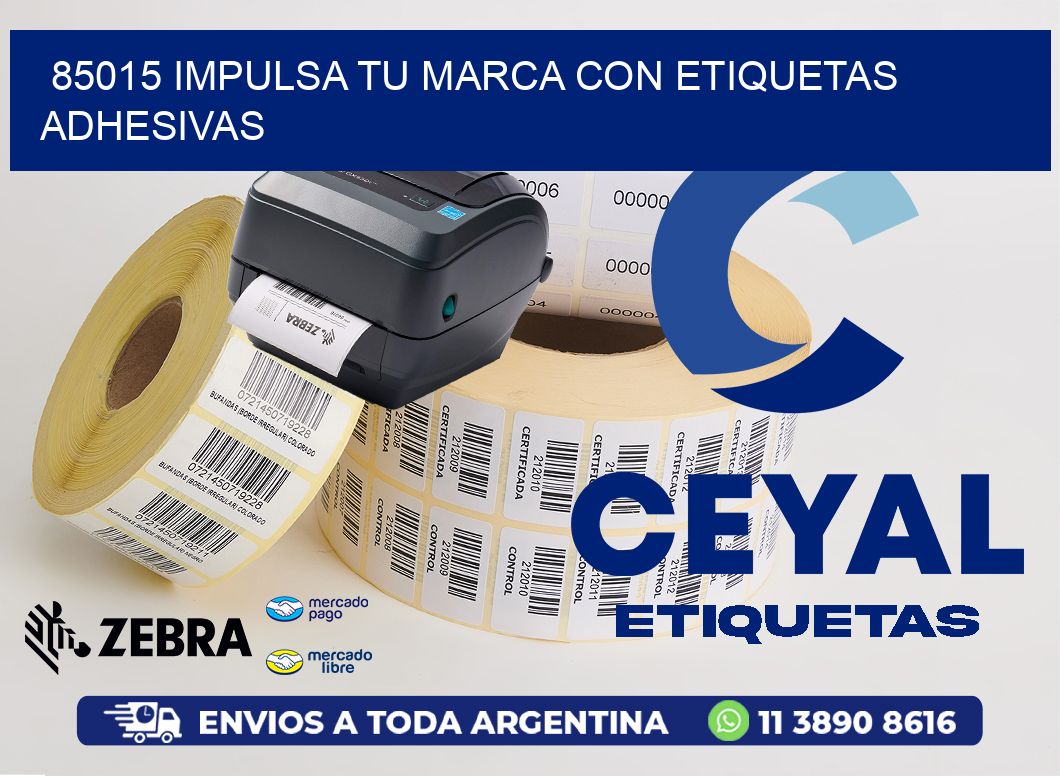 85015 IMPULSA TU MARCA CON ETIQUETAS ADHESIVAS