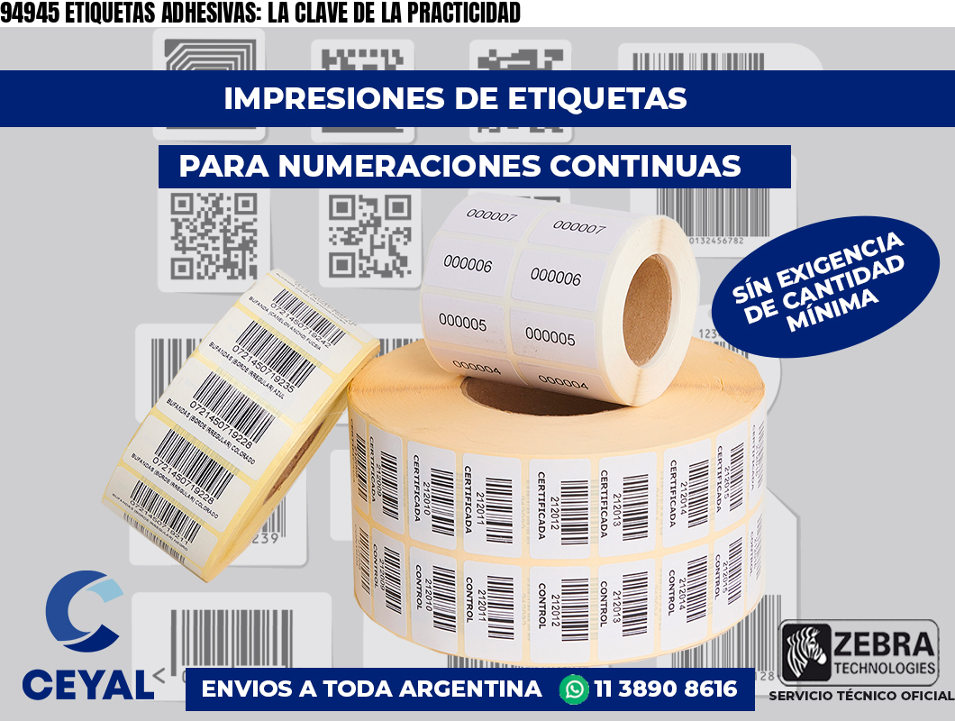 94945 ETIQUETAS ADHESIVAS: LA CLAVE DE LA PRACTICIDAD