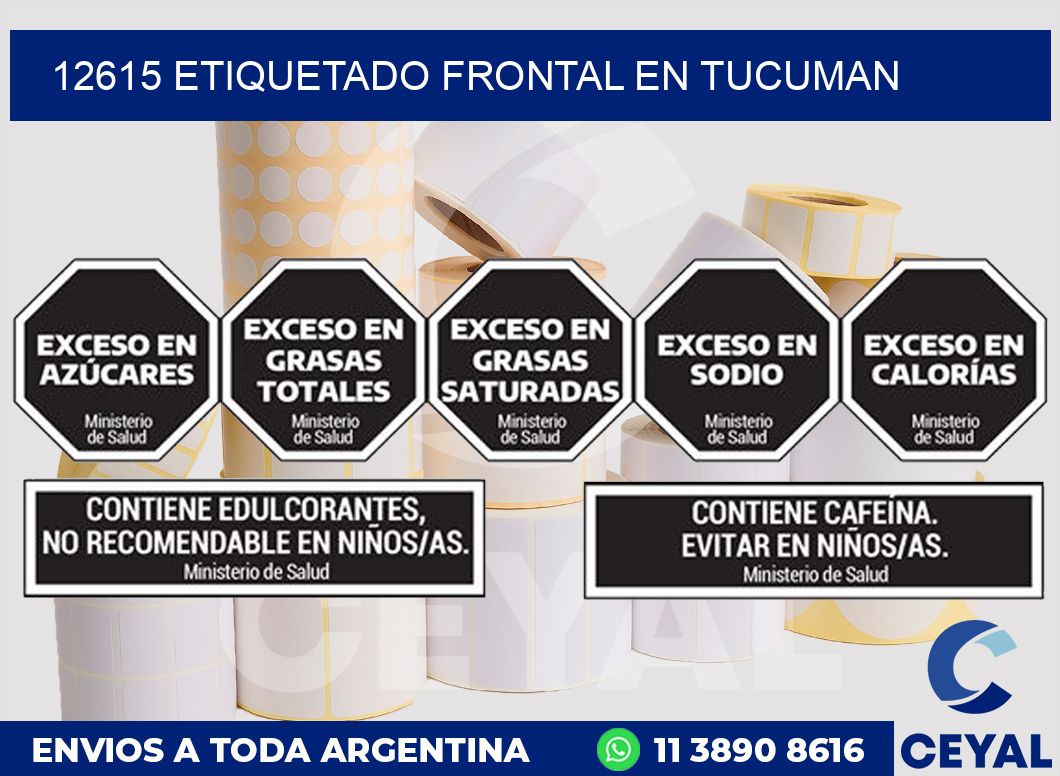 12615 ETIQUETADO FRONTAL EN TUCUMAN