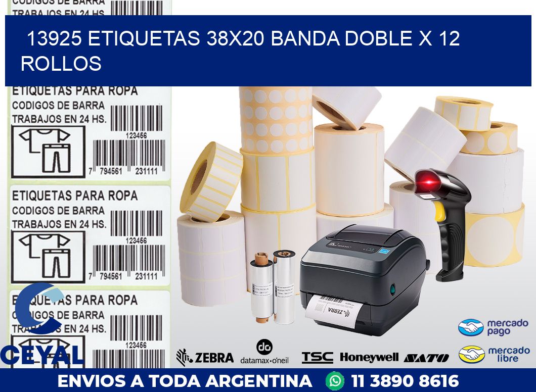 13925 ETIQUETAS 38X20 BANDA DOBLE X 12 ROLLOS