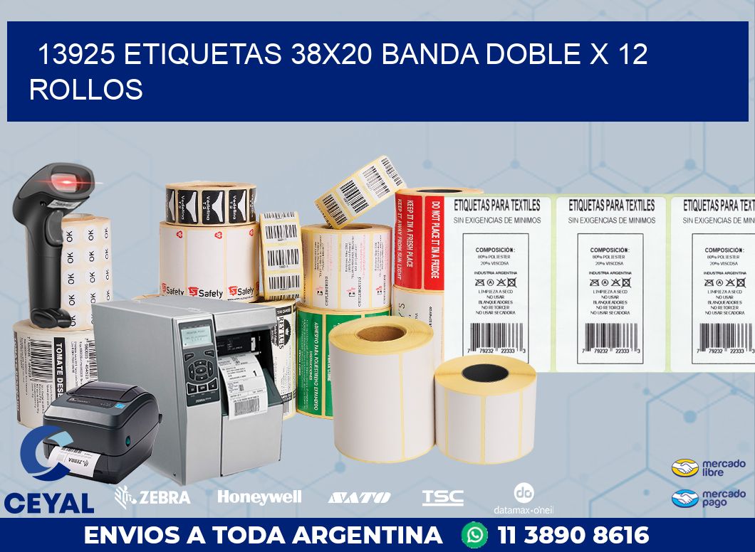 13925 ETIQUETAS 38X20 BANDA DOBLE X 12 ROLLOS