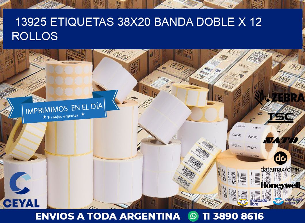 13925 ETIQUETAS 38X20 BANDA DOBLE X 12 ROLLOS