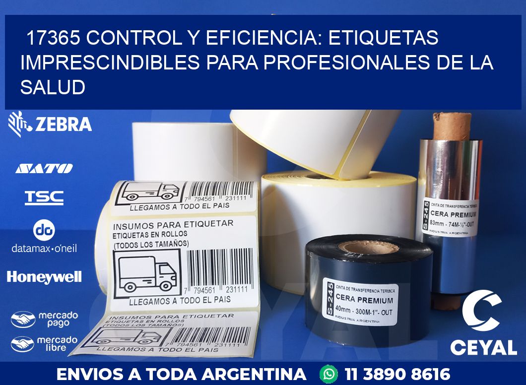 17365 CONTROL Y EFICIENCIA: ETIQUETAS IMPRESCINDIBLES PARA PROFESIONALES DE LA SALUD