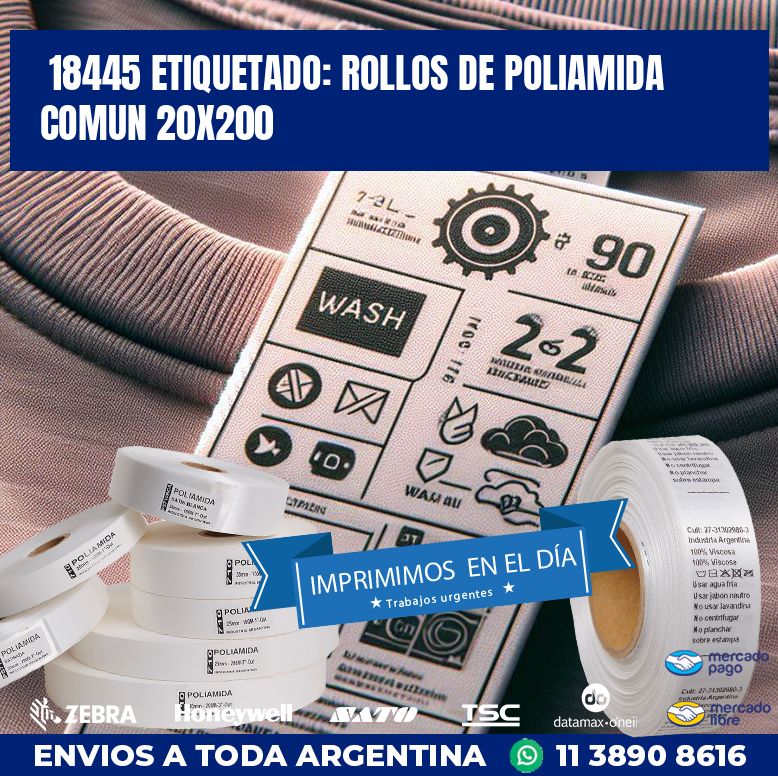 18445 ETIQUETADO: ROLLOS DE POLIAMIDA COMUN 20X200