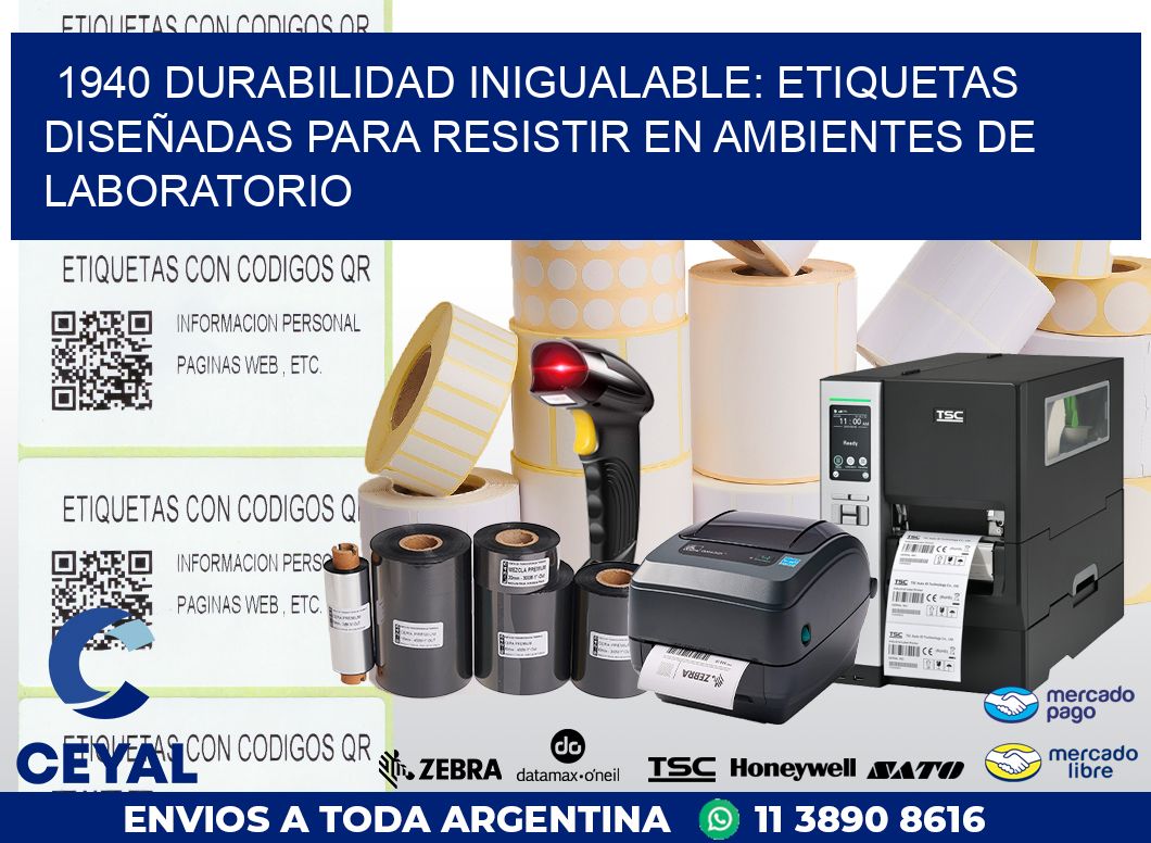 1940 DURABILIDAD INIGUALABLE: ETIQUETAS DISEÑADAS PARA RESISTIR EN AMBIENTES DE LABORATORIO