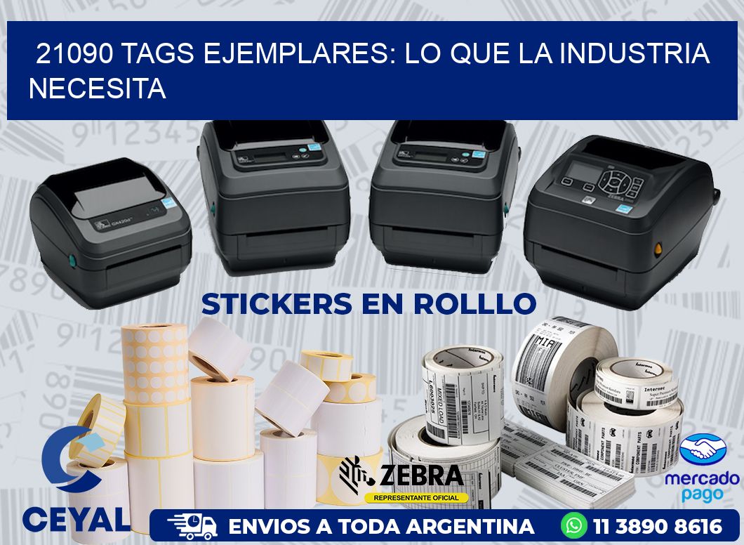 21090 TAGS EJEMPLARES: LO QUE LA INDUSTRIA NECESITA