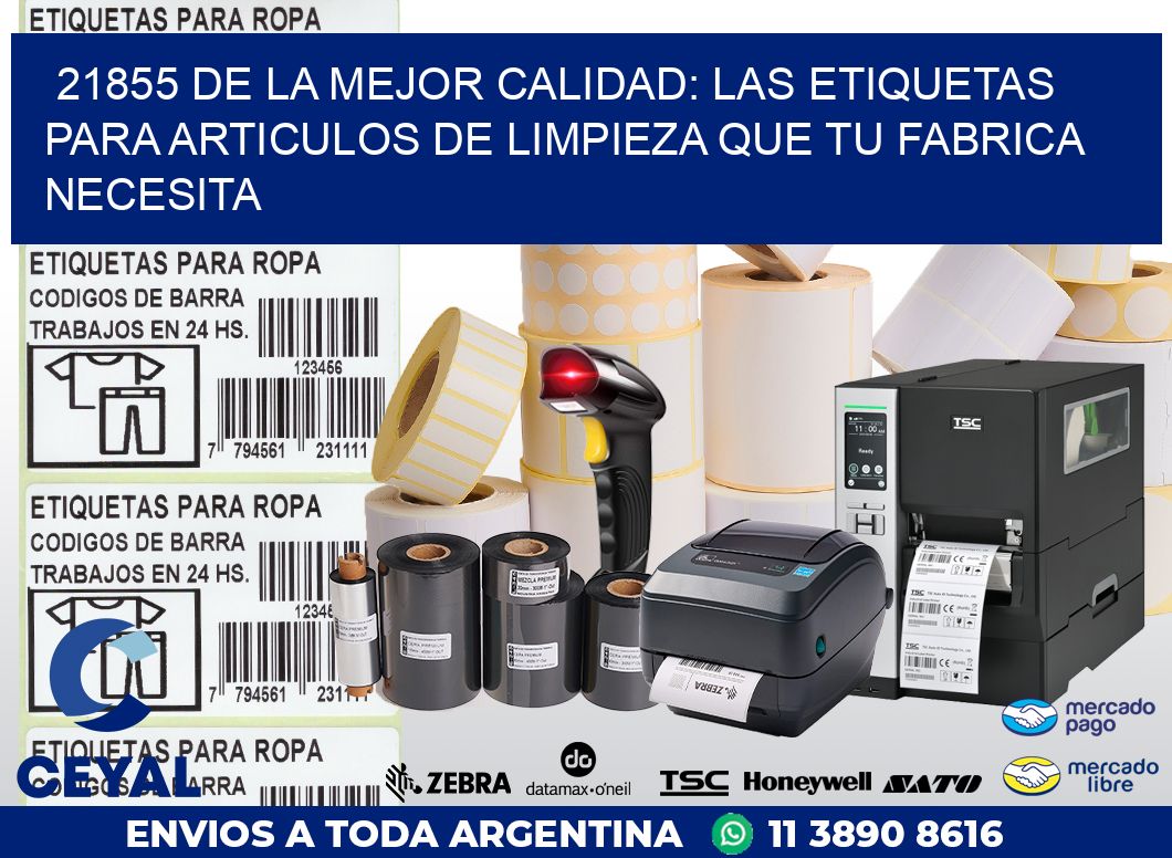 21855 DE LA MEJOR CALIDAD: LAS ETIQUETAS PARA ARTICULOS DE LIMPIEZA QUE TU FABRICA NECESITA