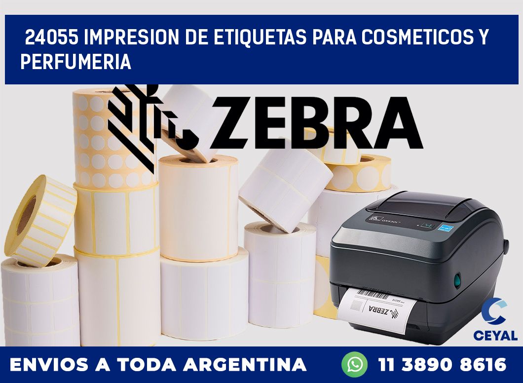 24055 IMPRESION DE ETIQUETAS PARA COSMETICOS Y PERFUMERIA