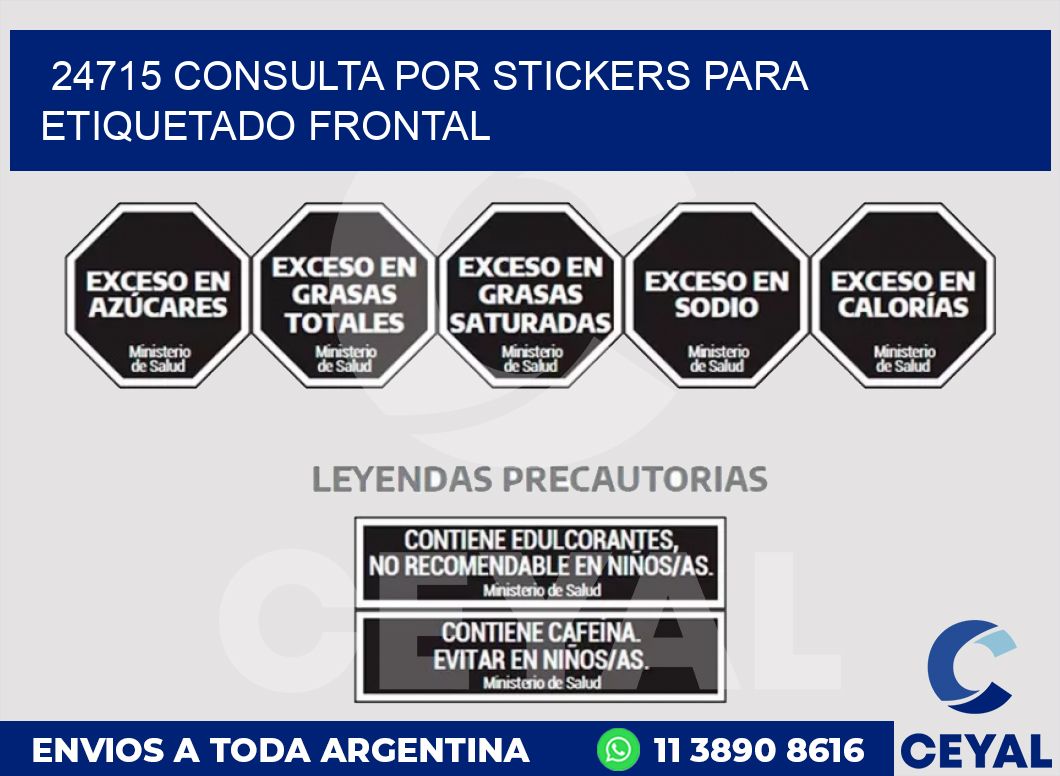 24715 CONSULTA POR STICKERS PARA ETIQUETADO FRONTAL