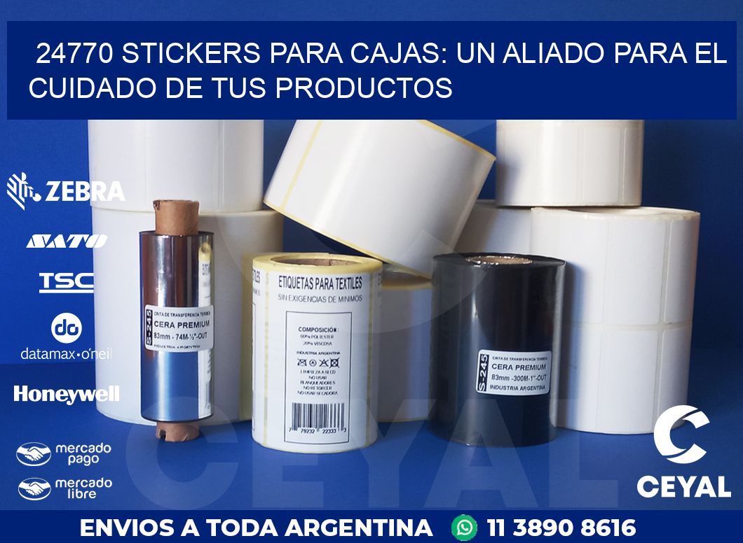 24770 STICKERS PARA CAJAS: UN ALIADO PARA EL CUIDADO DE TUS PRODUCTOS