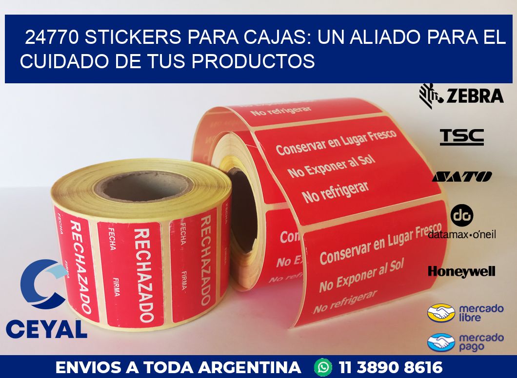 24770 STICKERS PARA CAJAS: UN ALIADO PARA EL CUIDADO DE TUS PRODUCTOS