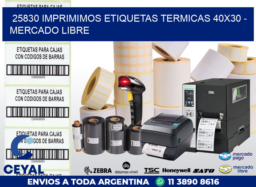 25830 IMPRIMIMOS ETIQUETAS TERMICAS 40X30 - MERCADO LIBRE