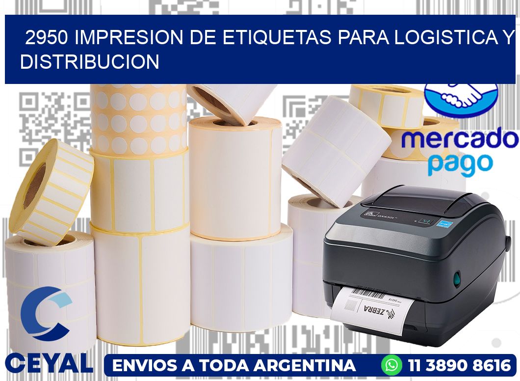 2950 IMPRESION DE ETIQUETAS PARA LOGISTICA Y DISTRIBUCION