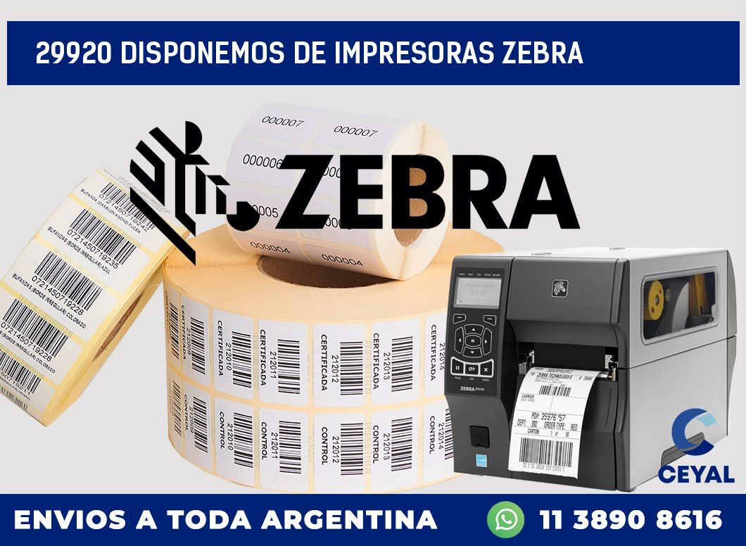 29920 DISPONEMOS DE IMPRESORAS ZEBRA