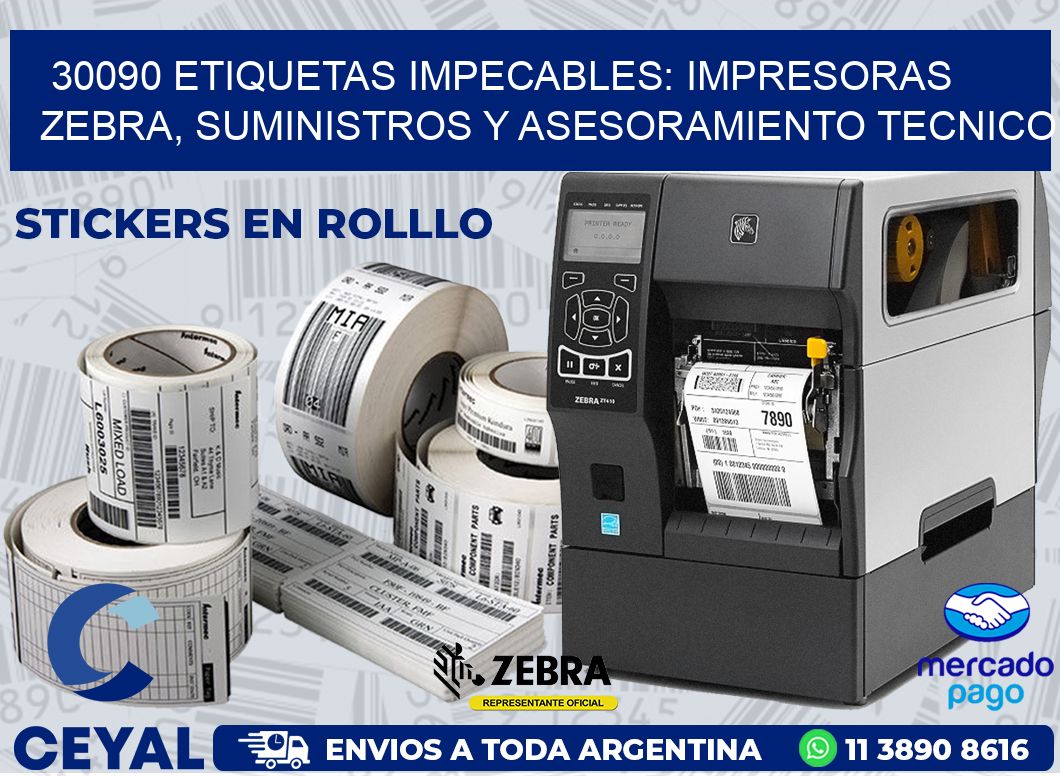 30090 ETIQUETAS IMPECABLES: IMPRESORAS ZEBRA, SUMINISTROS Y ASESORAMIENTO TECNICO