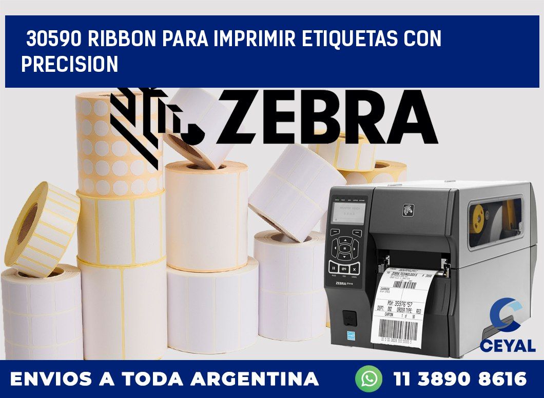 30590 RIBBON PARA IMPRIMIR ETIQUETAS CON PRECISION