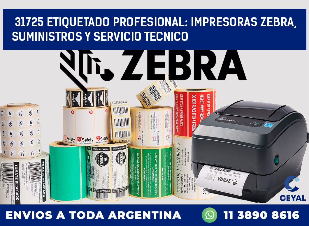 31725 ETIQUETADO PROFESIONAL: IMPRESORAS ZEBRA, SUMINISTROS Y SERVICIO TECNICO