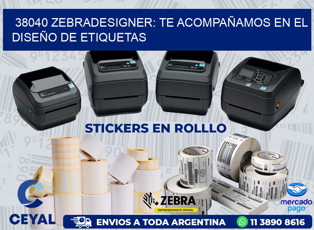 38040 ZEBRADESIGNER: TE ACOMPAÑAMOS EN EL DISEÑO DE ETIQUETAS