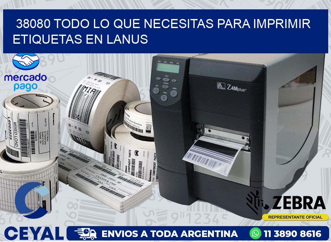 38080 TODO LO QUE NECESITAS PARA IMPRIMIR ETIQUETAS EN LANUS