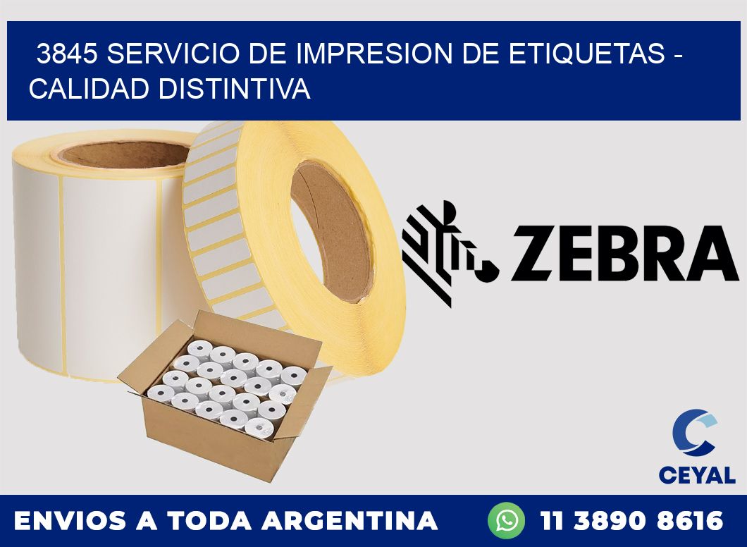 3845 SERVICIO DE IMPRESION DE ETIQUETAS - CALIDAD DISTINTIVA
