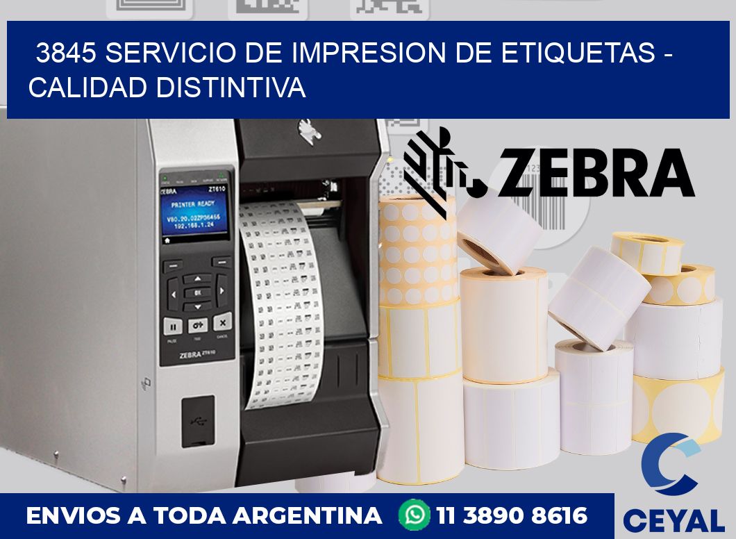 3845 SERVICIO DE IMPRESION DE ETIQUETAS - CALIDAD DISTINTIVA