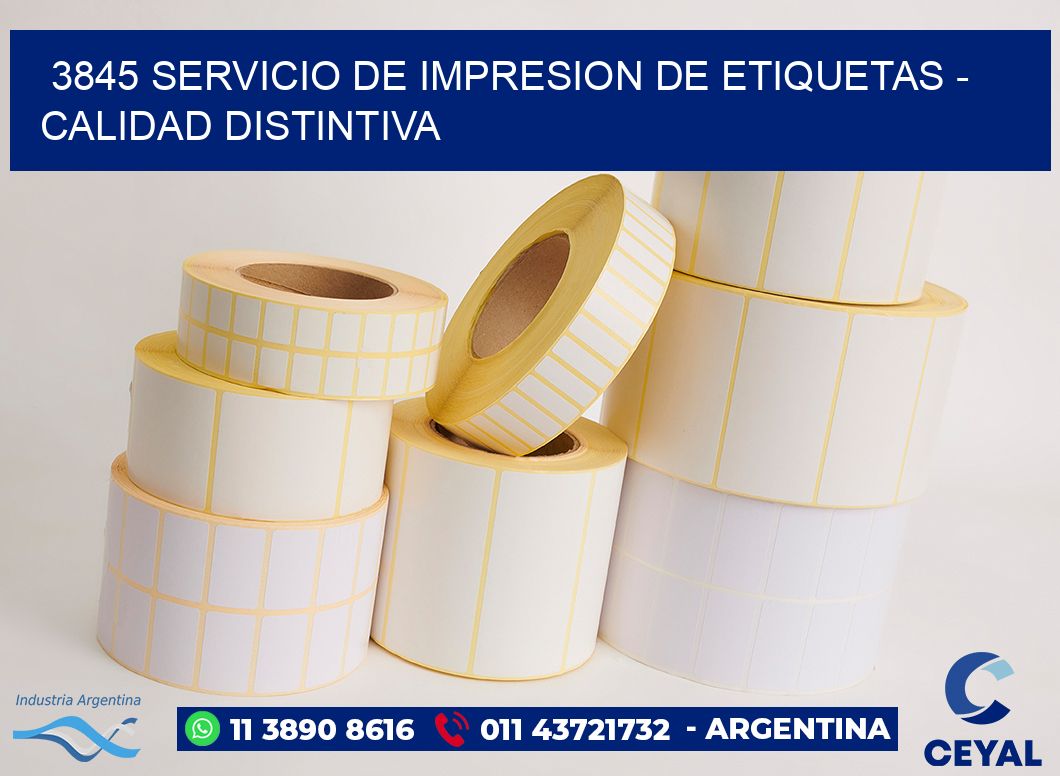 3845 SERVICIO DE IMPRESION DE ETIQUETAS – CALIDAD DISTINTIVA