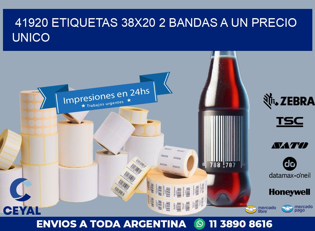 41920 ETIQUETAS 38X20 2 BANDAS A UN PRECIO UNICO