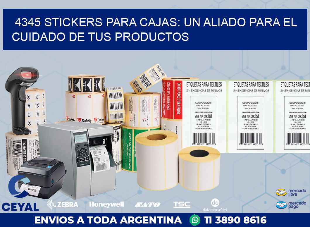 4345 STICKERS PARA CAJAS: UN ALIADO PARA EL CUIDADO DE TUS PRODUCTOS