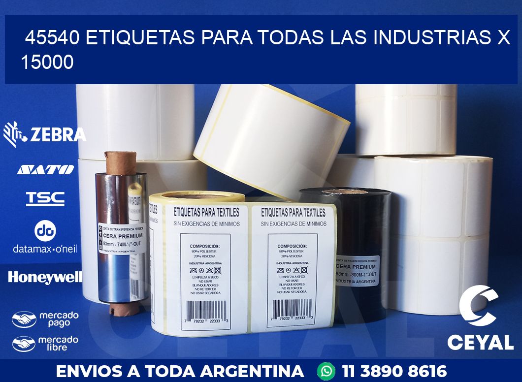 45540 ETIQUETAS PARA TODAS LAS INDUSTRIAS X 15000