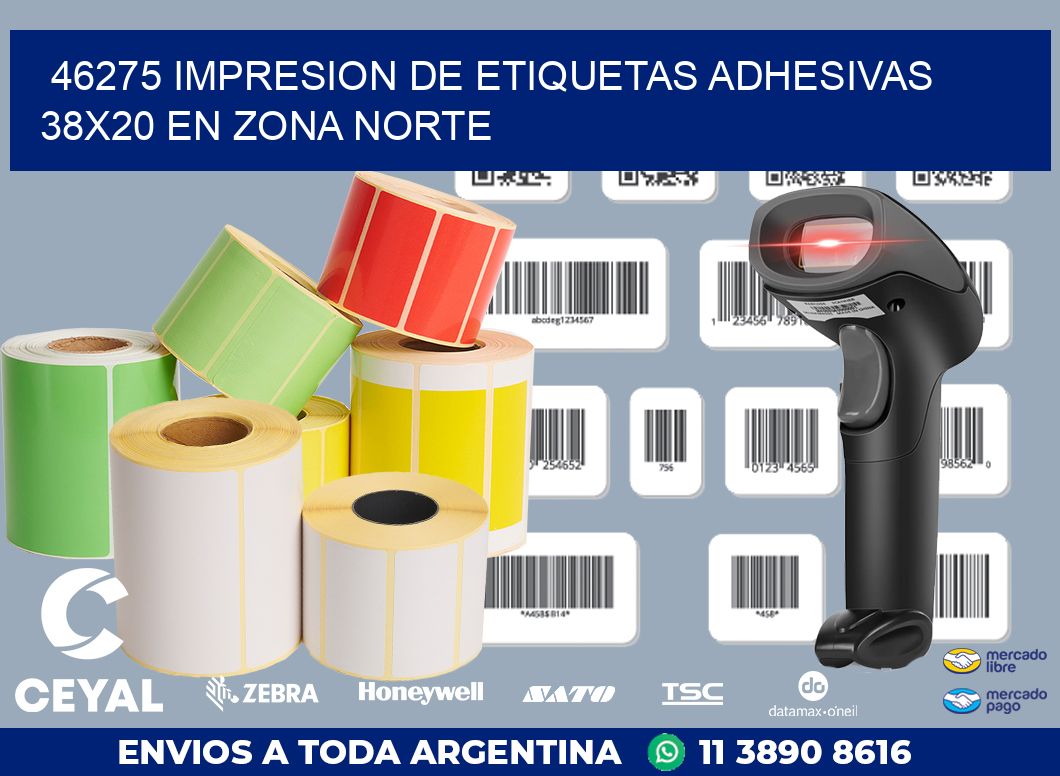 46275 IMPRESION DE ETIQUETAS ADHESIVAS 38X20 EN ZONA NORTE